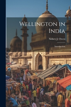 Paperback Wellington in India: Introduction Book