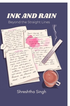 Paperback Ink and Rain: Beyond the Straight Lines Book