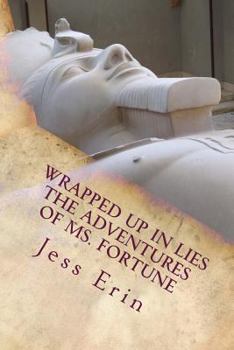 Paperback Wrapped Up in Lies: The Adventures of Ms. Fortune Book