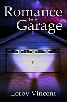 Hardcover Romance In a Garage: Based on a True Story Book