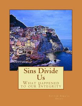 Paperback Sins Divide Us: What happened to our Integrity Book
