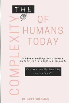 Paperback The complexity of humans today Book