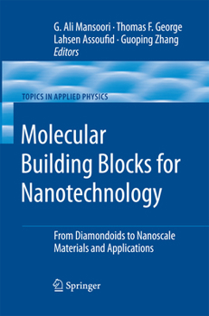 Paperback Molecular Building Blocks for Nanotechnology: From Diamondoids to Nanoscale Materials and Applications Book