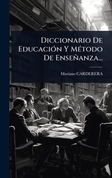 Hardcover Diccionario De EducaciÃ3n Y MÃ(c)todo De Enseñanza... [Spanish] Book