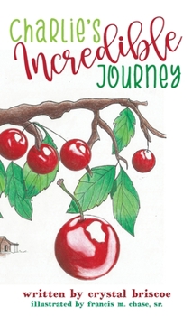 Hardcover Charlie's Incredible Journey Book