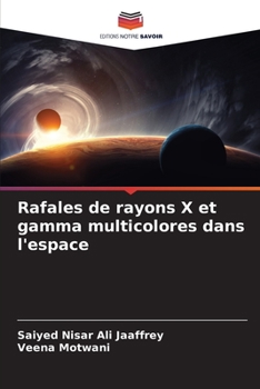 Paperback Rafales de rayons X et gamma multicolores dans l'espace [French] Book