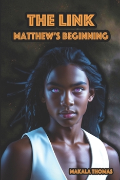 Paperback The Link: Matthew's Beginning Book