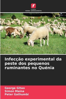 Paperback Infecção experimental da peste dos pequenos ruminantes no Quénia [Portuguese] Book