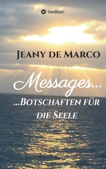 Hardcover Messages...: ...Botschaften für die Seele [German] Book