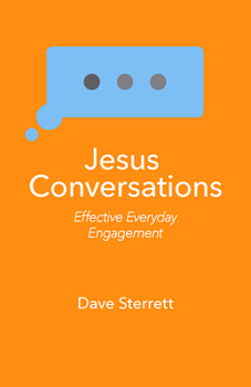 Paperback Jesus Conversations: Effective Everyday Engagement Book