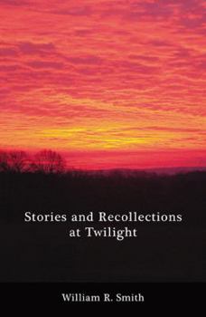 Paperback Stories and Recollections at Twilight Book