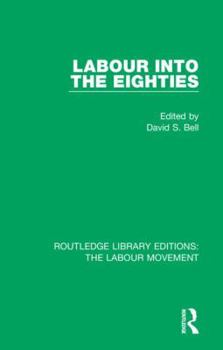 Hardcover Labour into the Eighties Book
