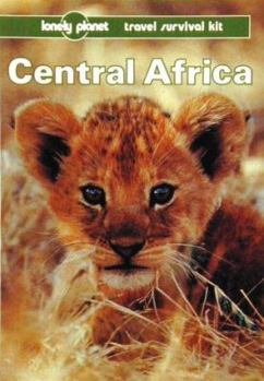 Paperback Lonely Planet Central Africa: A Travel Survival Kit Book