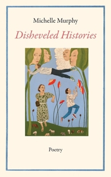 Paperback Disheveled Histories Book