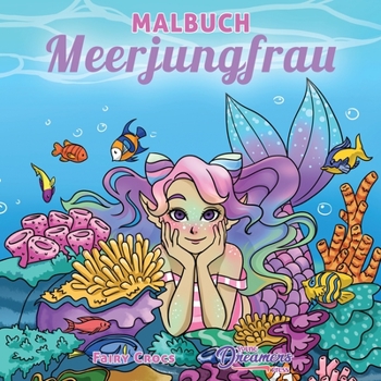 Malbuch Meerjungfrau: F?r Kinder im Alter von 4-8, 9-12 Jahren