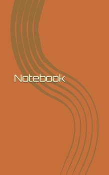 Paperback Notebook: Unlined Journal /Diary / Notebook /Logbook /Prompt Book /Tracker--120 Pages - Simple (5 x 8 inches) Book