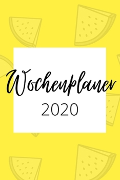 Paperback Wochenplaner 2020: Kalender f?r das neue Jahr - ca. DIN A5 - 1 Woche auf 1 Seite - Alle Termine, To-Dos & Notizen auf einen Blick - Motiv [German] Book