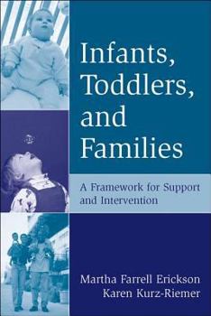 Paperback Infants, Toddlers, and Families: A Framework for Support and Intervention Book