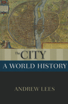 Hardcover The City: A World History Book