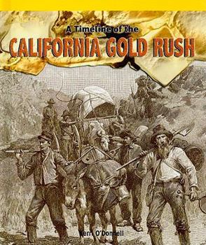 Library Binding A Timeline of the California Gold Rush Book