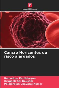 Paperback Cancro Horizontes de risco alargados [Portuguese] Book