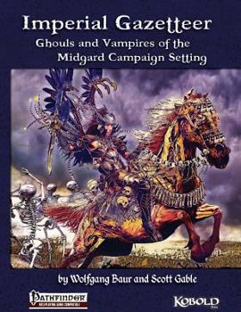 Paperback Imperial Gazetteer: Ghouls and Vampires of the Midgard Campaign Setting Book
