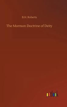 Hardcover The Mormon Doctrine of Deity Book