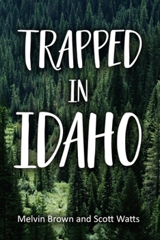 Paperback Trapped In Idaho: Trap Book