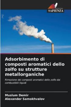 Paperback Adsorbimento di composti aromatici dello zolfo su strutture metallorganiche [Italian] Book