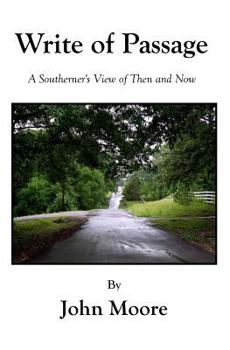 Paperback Write Of Passage: A Southerner's View of Then and Now Book