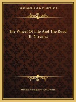 Paperback The Wheel Of Life And The Road To Nirvana Book