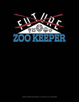 Paperback Future Zoo Keeper: Graph Paper Notebook - 0.25 Inch (1/4) Squares Book