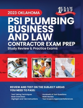 Paperback 2023 Oklahoma PSI Plumbing Business and Law Contractor Exam Prep: 2023 Study Review & Practice Exams Book