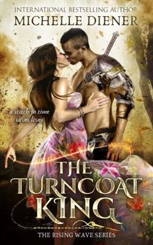 Paperback The Turncoat King (The Rising Wave) Book
