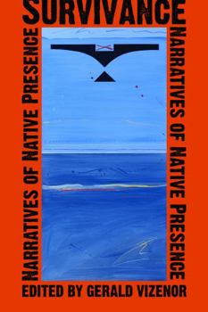 Paperback Survivance: Narratives of Native Presence Book