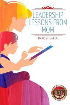 Paperback Leadership Lessons From Mom Book