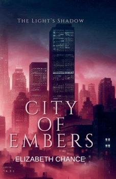City of Embers (The Light's Shadow)