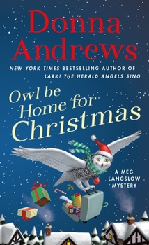 Owl Be Home for Christmas - Book #26 of the Meg Langslow