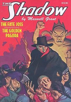 The Fate Joss / The Golden Pagoda (The Shadow) - Book #17 of the Shadow - Sanctum Reprints