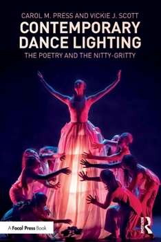 Paperback Contemporary Dance Lighting: The Poetry and the Nitty-Gritty Book