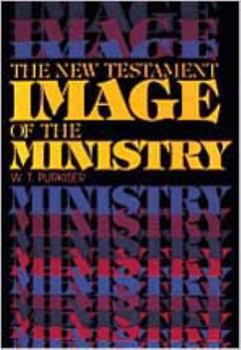 Paperback The New Testament Image of the Ministry Book