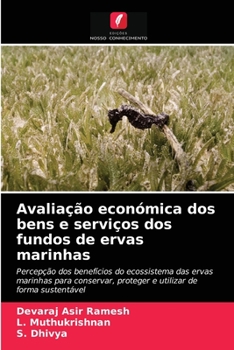 Paperback Avaliação económica dos bens e serviços dos fundos de ervas marinhas [Portuguese] Book
