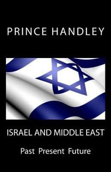 Paperback Israel and Middle East: Past Present Future Book