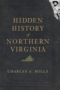 Paperback Hidden History of Northern Virginia Book
