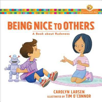 Paperback Being Nice to Others: A Book about Rudeness Book