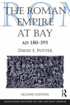 The Roman Empire at Bay: AD 180-395 - Book  of the Routledge History of the Ancient World