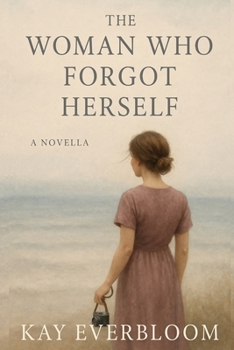 Paperback The Woman Who Forgot Herself: A Novella Book