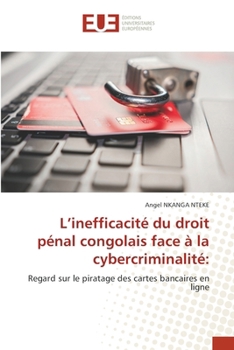 Paperback L'inefficacité du droit pénal congolais face à la cybercriminalité [French] Book