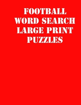 Paperback Football Word Search Large print puzzles: large print puzzle book.8,5x11, matte cover, soprt Activity Puzzle Book with solution [Large Print] Book