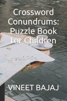 Paperback Crossword Conundrums: Puzzle Book for Children Book